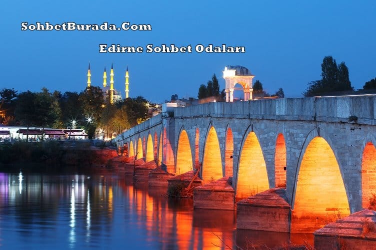 Edirne Mobil Chat Sohbet